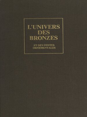 cover image of L'univers des bronzes et des fontes ornementales